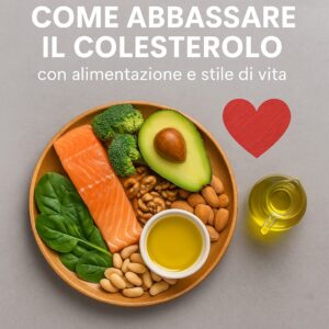 Come abbassare il colesterolo